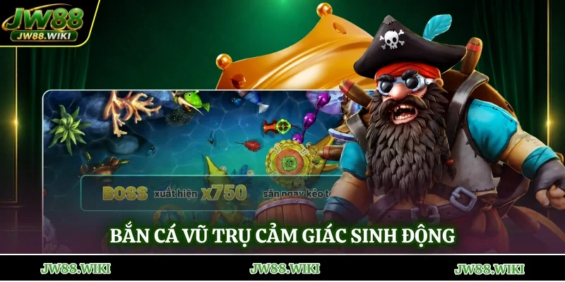 Bắn cá vũ trụ cảm giác sinh động