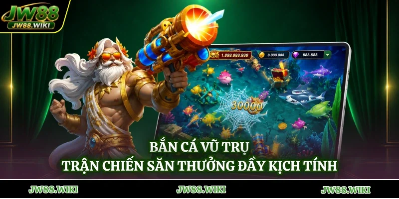 Bắn Cá Vũ Trụ - Trận Chiến Săn Thưởng Đầy Kịch Tính