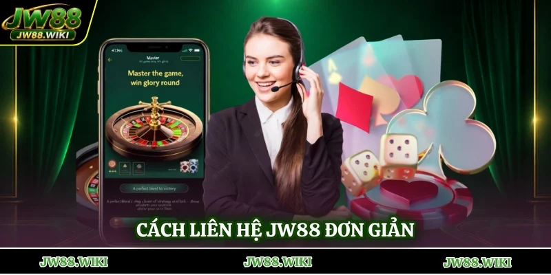 Cách liên hệ jw88 đơn giản