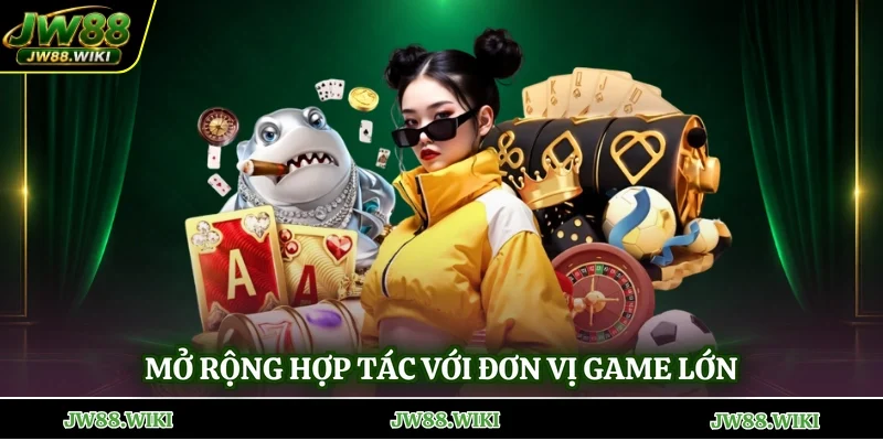 Mở rộng hợp tác với đơn vị game lớn