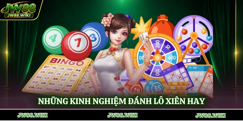 Những kinh nghiệm đánh lô xiên hay