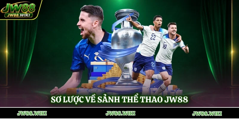 Sơ lược về sảnh thể thao jw88